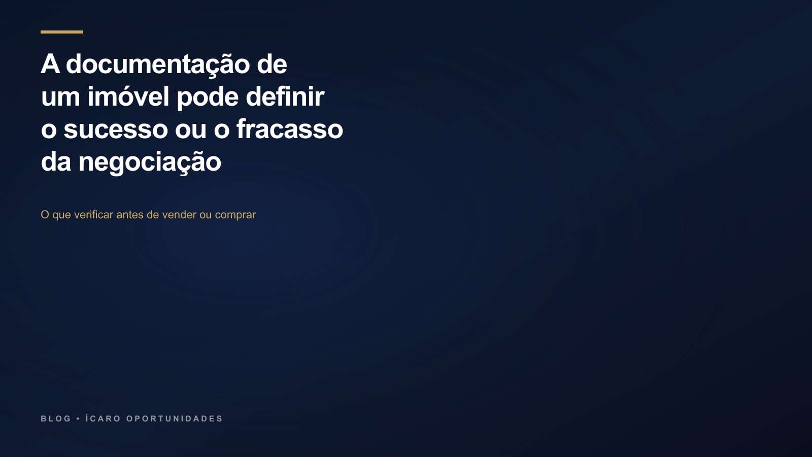 Documentação Imobiliária: O que verificar antes de vender ou comprar